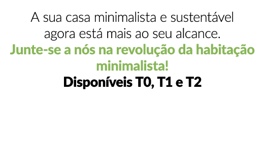 A sua casa minimalista e sustent vel agora est mais ao seu alcance. Junte se a n s na revolu  o da habita  o minimal...