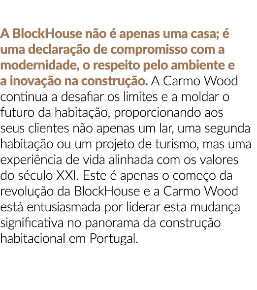  A BlockHouse n o  apenas uma casa;   uma declara  o de compromisso com a modernidade, o respeito pelo ambiente e a ...